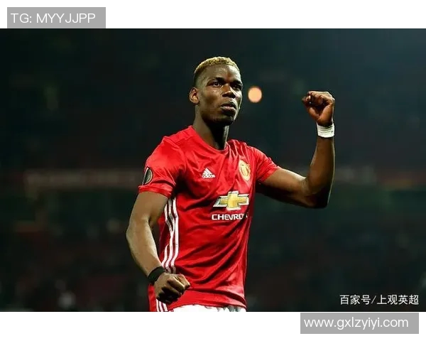 博格巴在对阵巴萨的精彩表现引发球迷热议与期待