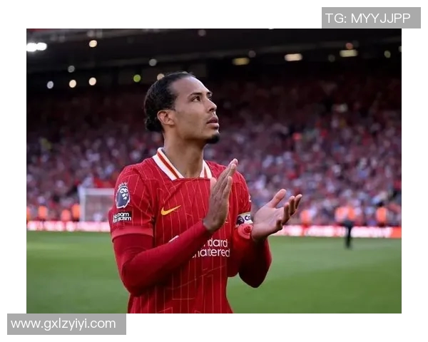 范戴克的传奇之路如何重塑现代足球防线的标准与魅力 范戴克的传奇之路如何重塑现代足球防线的标准与魅力